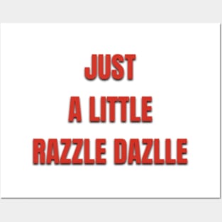 Razzle Dazzle Posters and Art